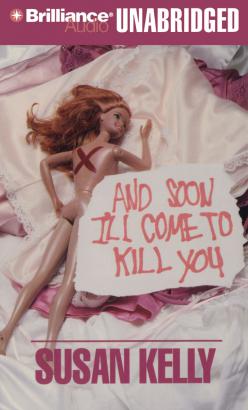 And Soon I'll Come To Kill You