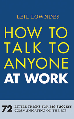 How to Talk to Anyone at Work