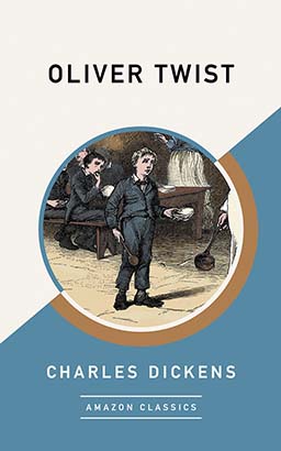 Oliver Twist (AmazonClassics Edition)