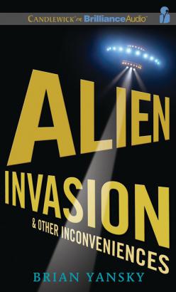 Alien Invasion & Other Inconveniences