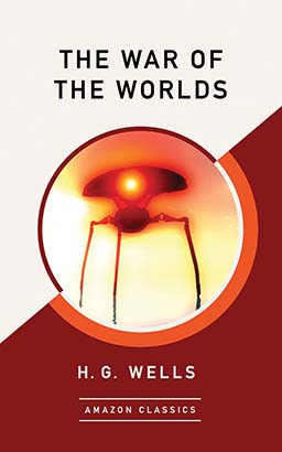 War of the Worlds (AmazonClassics Edition), The