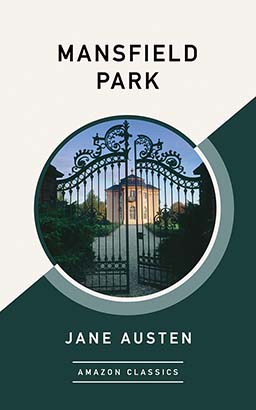 Mansfield Park (AmazonClassics Edition)