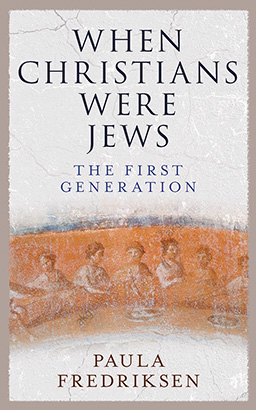 When Christians Were Jews