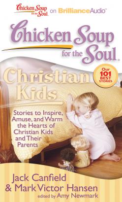 Chicken Soup for the Soul: Christian Kids
