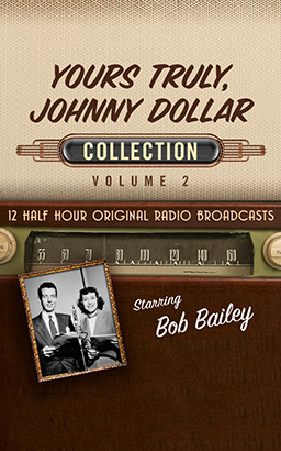 Yours Truly, Johnny Dollar Collection 2