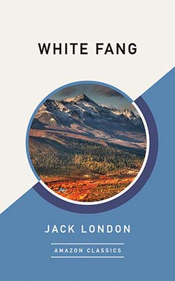 White Fang (AmazonClassics Edition)