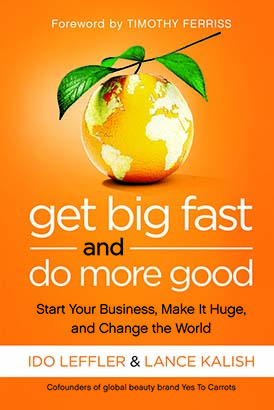 Get Big Fast and Do More Good