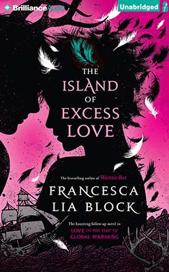 Island of Excess Love, The