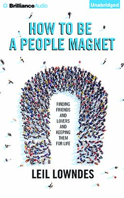 How to Be a People Magnet
