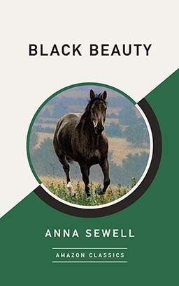 Black Beauty (AmazonClassics Edition)