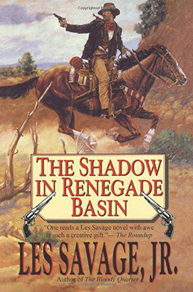 Shadow in Renegade Basin, The