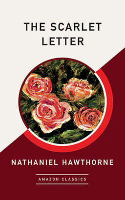 Scarlet Letter (AmazonClassics Edition), The