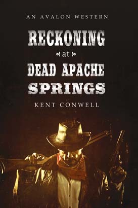 Reckoning at Dead Apache Springs