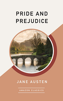 Pride and Prejudice (AmazonClassics Edition)