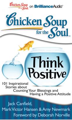 Chicken Soup for the Soul: Think Positive