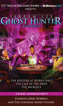 Jarrem Lee - Ghost Hunter - The Suicides at Sevens Hall, The Fear of Knowing, The Call of the Dead, and The Sacrifice