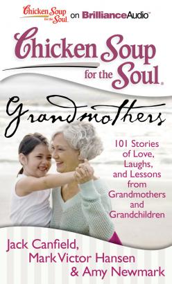 Chicken Soup for the Soul: Grandmothers